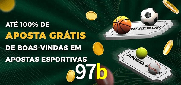 97b Ate 100% de Aposta Gratis